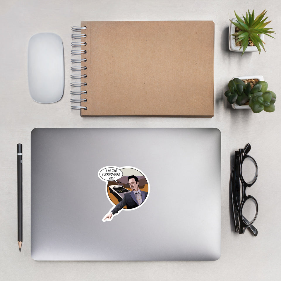 I am the fucking game, pal / Johnny Drama (Sticker)